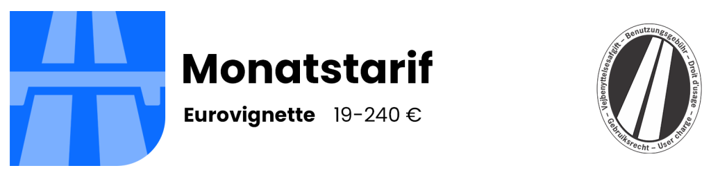 Eurovignette – Monatstarif
