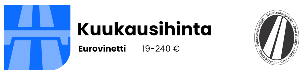 eurovignette – kuukausihinta
