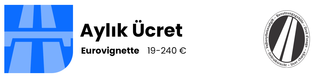 Eurovignette - aylık ücret
