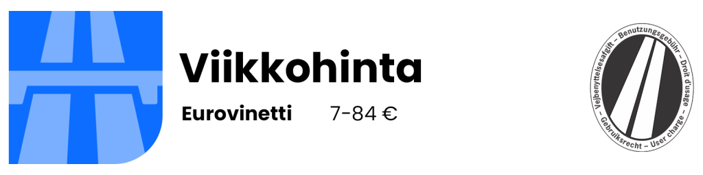 eurovinjetti – viikkohinta
