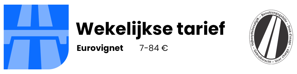 eurovignet - weektarief
