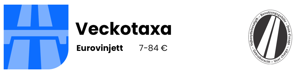 Eurovignett – veckotaxa
