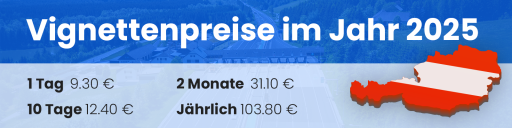 Preise für Vignetten in Österreich 2025
